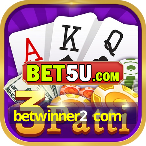 betwinner2 com