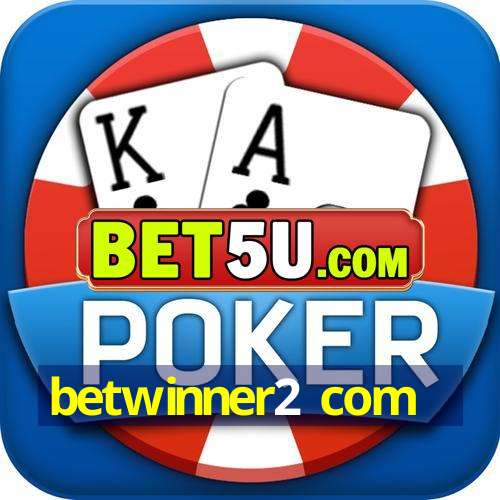 betwinner2 com