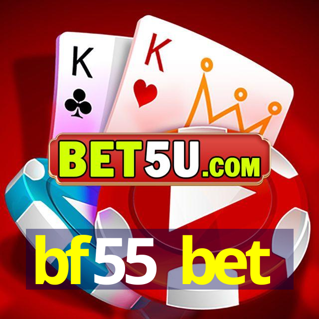 bf55 bet