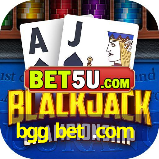 bgg bet .com