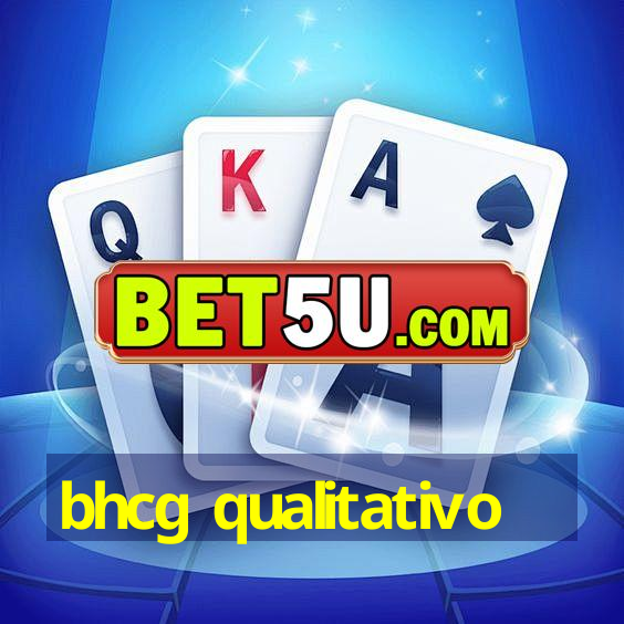 bhcg qualitativo