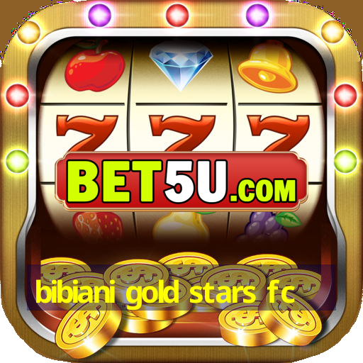 bibiani gold stars fc