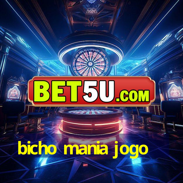 bicho mania jogo