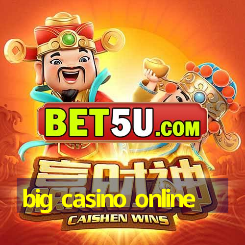 big casino online