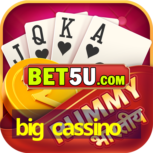 big cassino