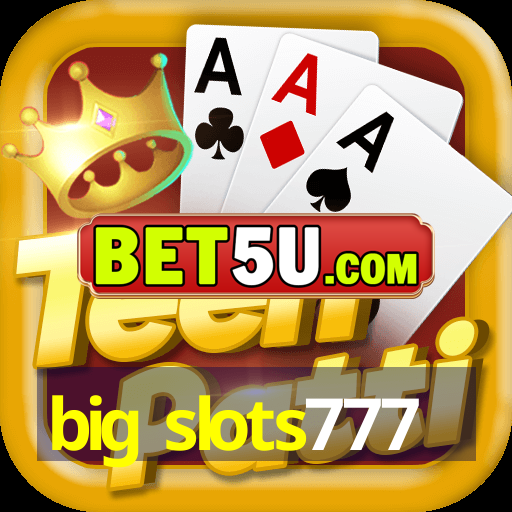 big slots777