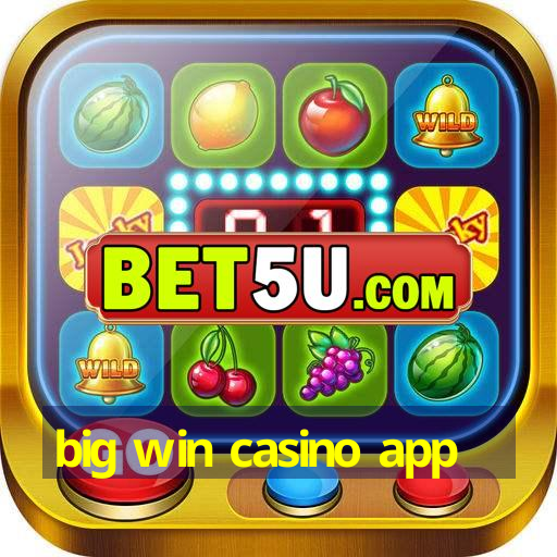 big win casino app