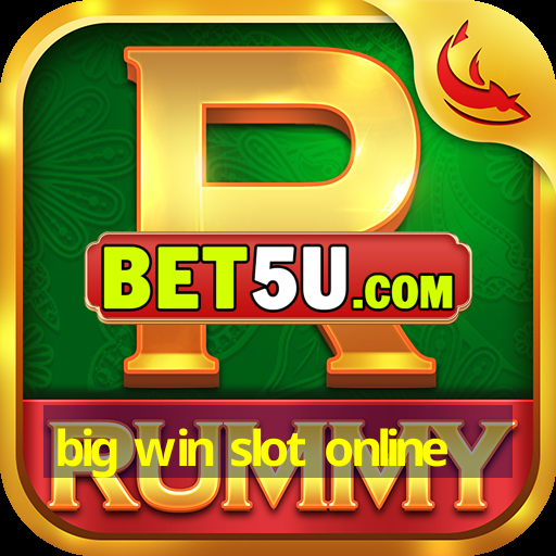 big win slot online