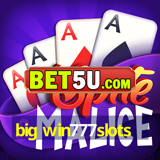 big win777slots