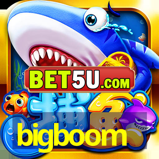 bigboom