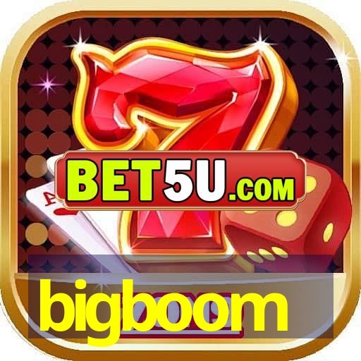 bigboom