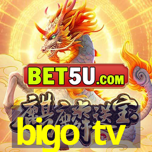 bigo tv