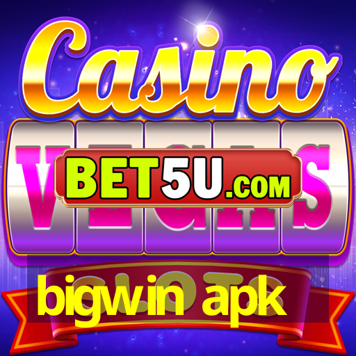 bigwin apk