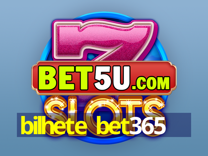 bilhete bet365