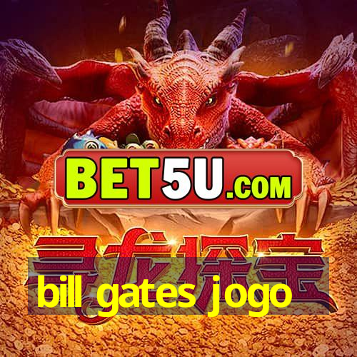 bill gates jogo