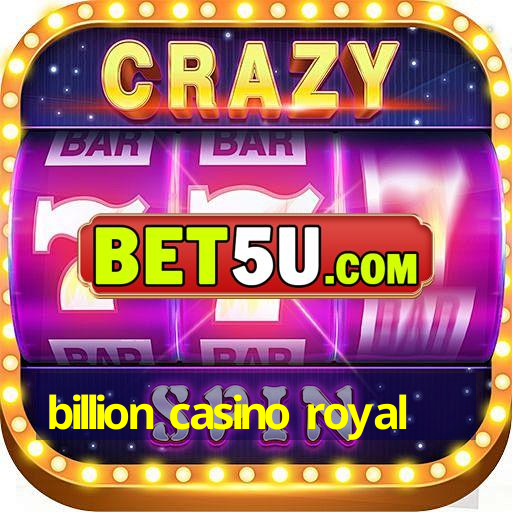 billion casino royal