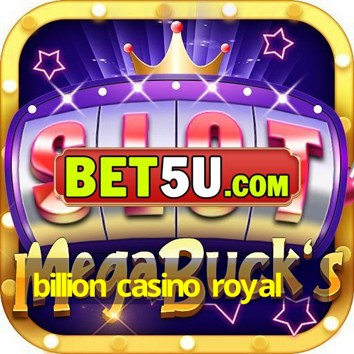 billion casino royal