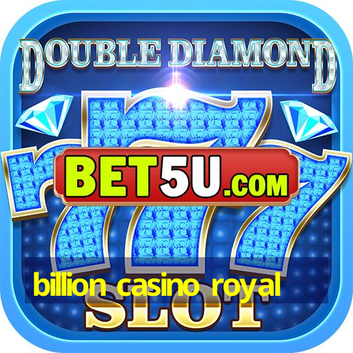 billion casino royal