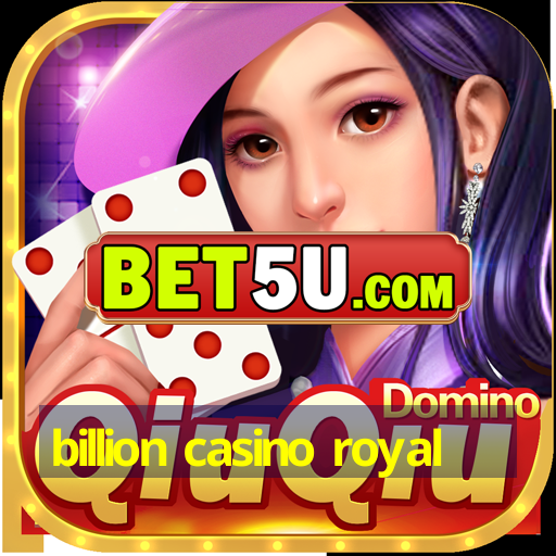 billion casino royal