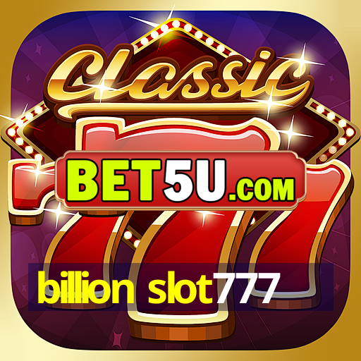 billion slot777