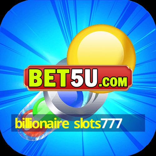 billionaire slots777