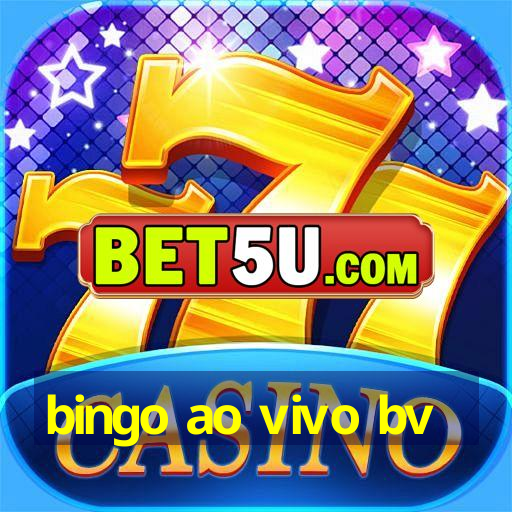 bingo ao vivo bv