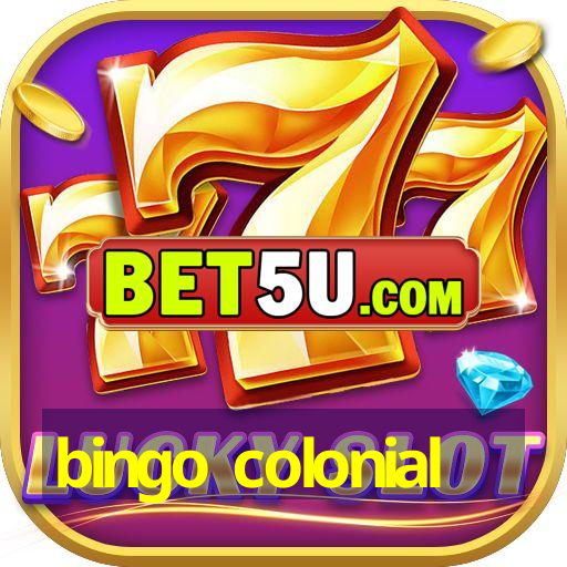 bingo colonial