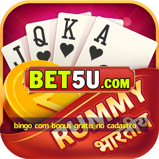 bingo com bonus gratis no cadastro