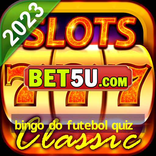 bingo do futebol quiz