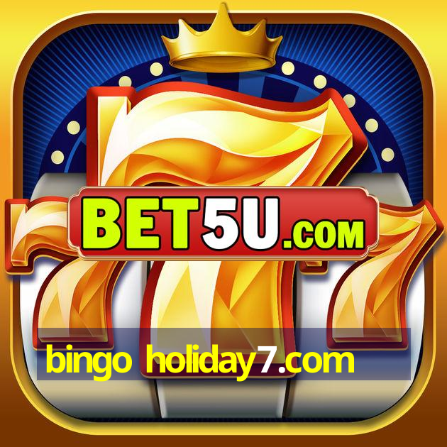 bingo holiday7.com