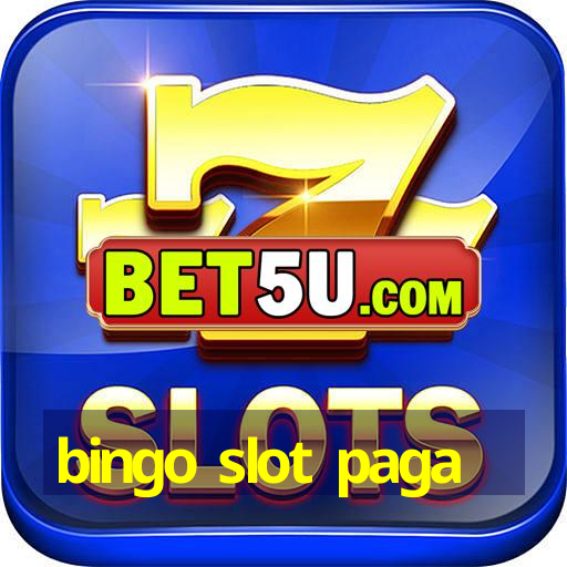 bingo slot paga