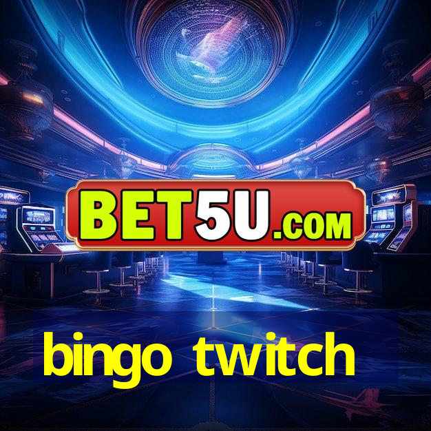 bingo twitch