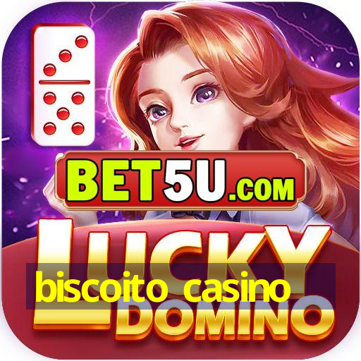 biscoito casino