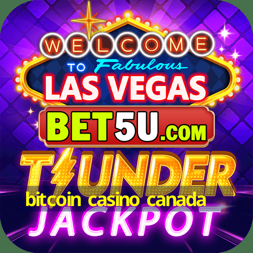 bitcoin casino canada