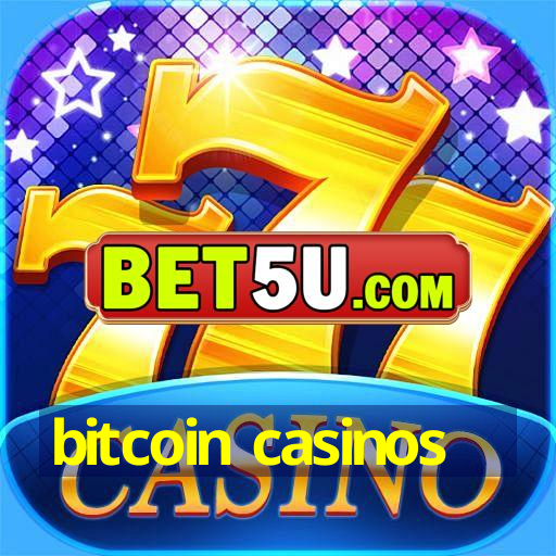 bitcoin casinos