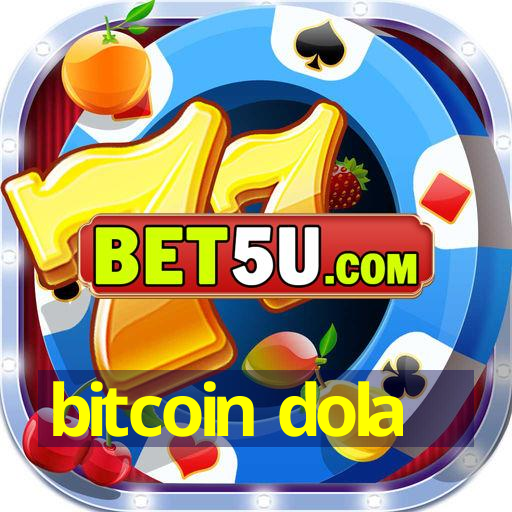 bitcoin dola