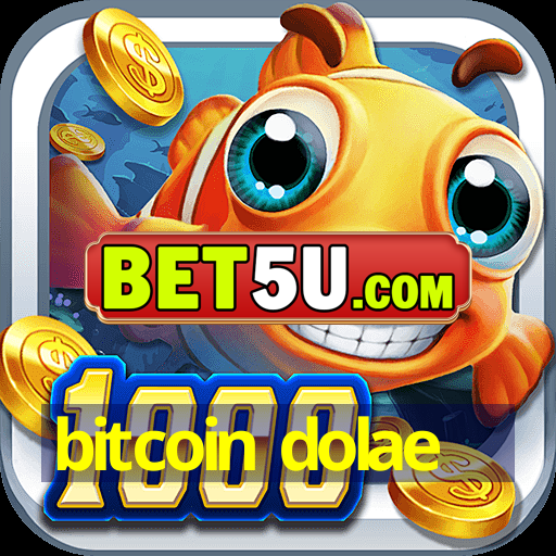 bitcoin dolae