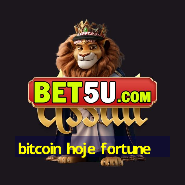 bitcoin hoje fortune