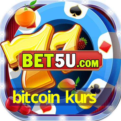 bitcoin kurs