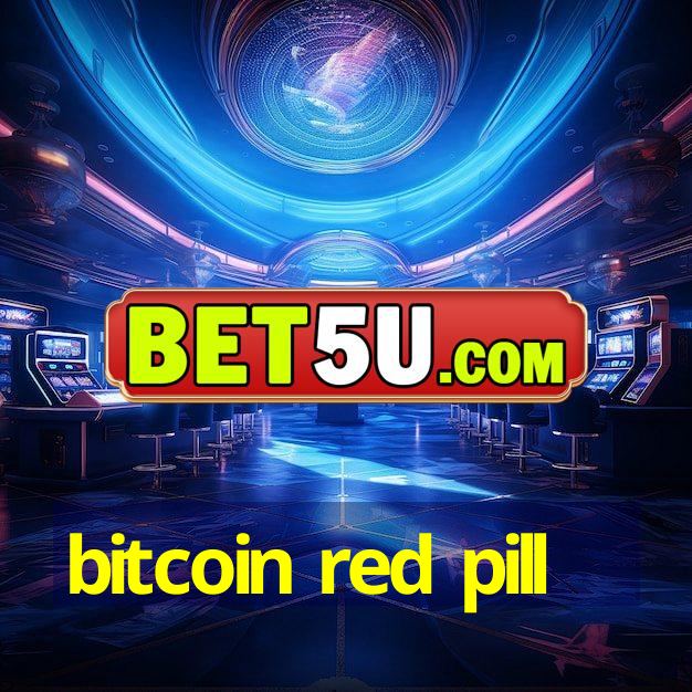 bitcoin red pill