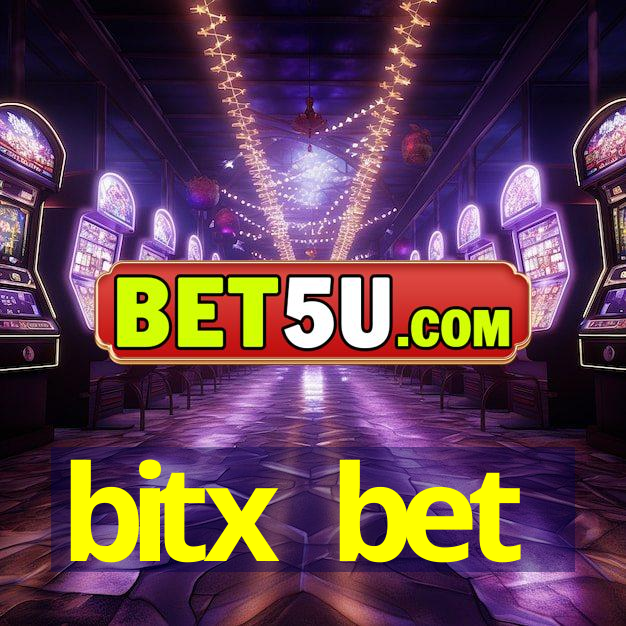 bitx bet