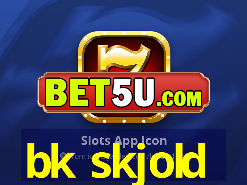 bk skjold