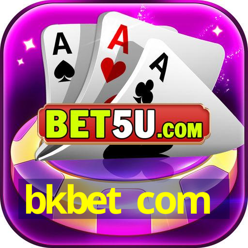 bkbet com