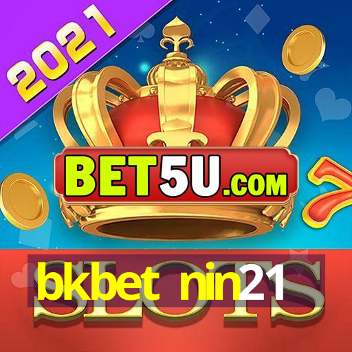 bkbet nin21