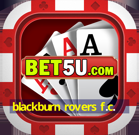 blackburn rovers f.c.