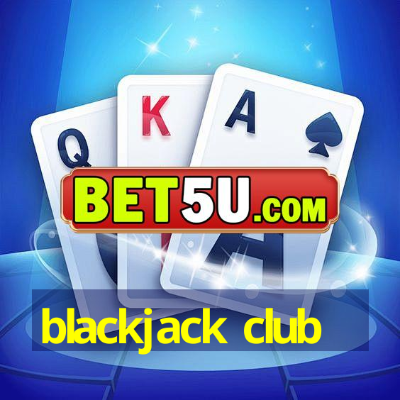 blackjack club