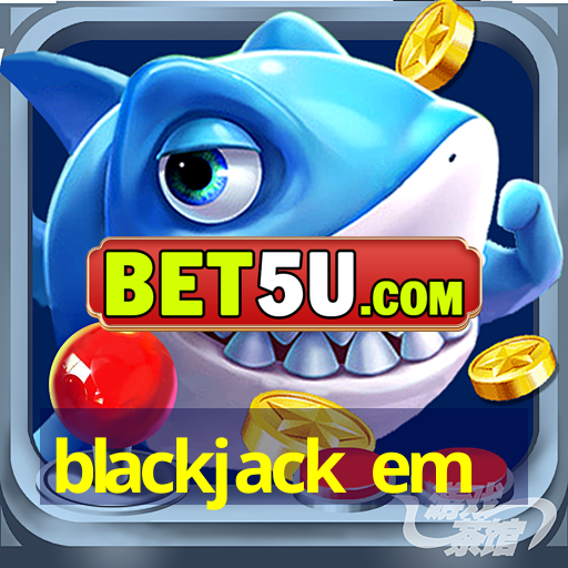 blackjack em