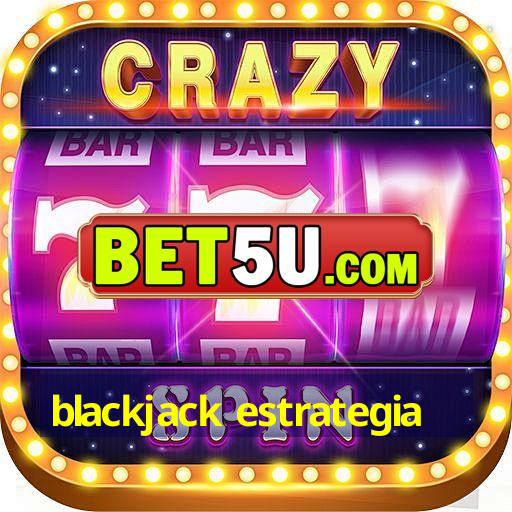 blackjack estrategia