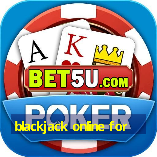 blackjack online for