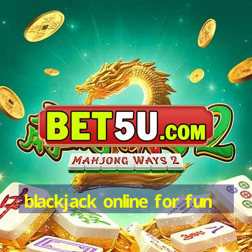 blackjack online for fun